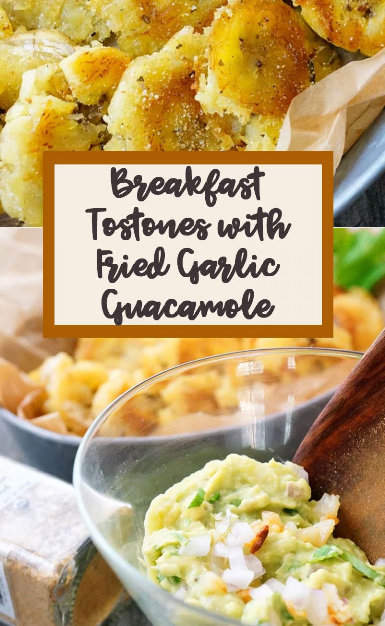 Breakfast Tostones & Fried Garlic Guacamole (Paleo, AIP, Whole30)