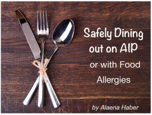 safely dining out AIP food allergies