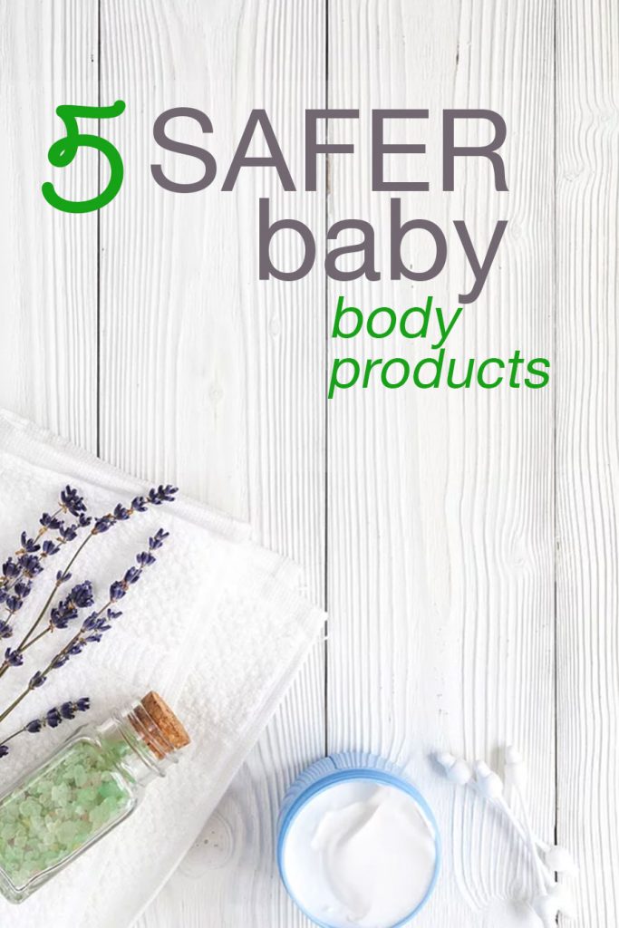 Safer Baby Body Products