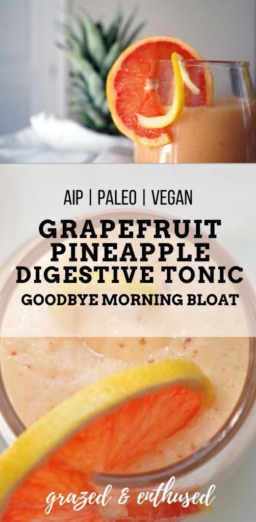 Grapefruit Pineapple Digestive Tonic
