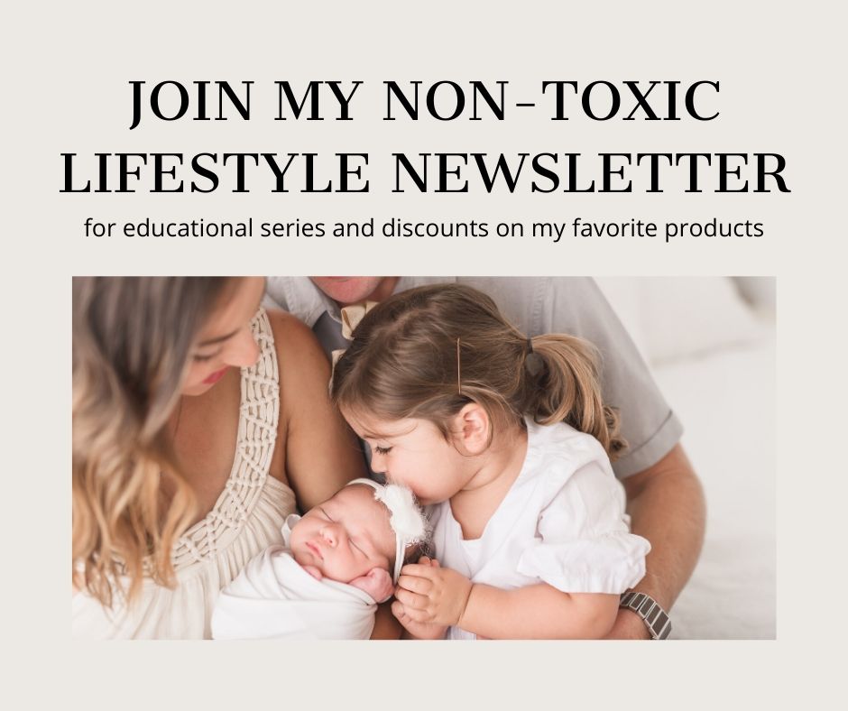 join my non toxic lifestyle newsletter list
